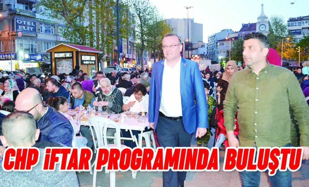 Chp İftar Programında Buluştu