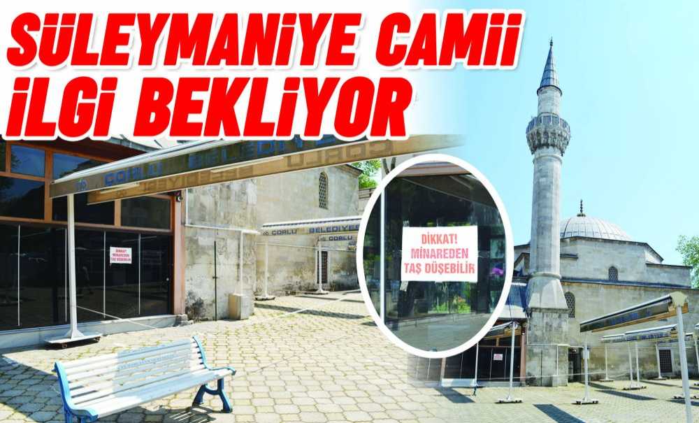 Süleymaniye Cami İlgi Bekliyor!