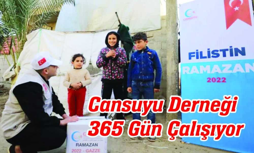 Cansuyu Derneği 365 Gün Çalışıyor