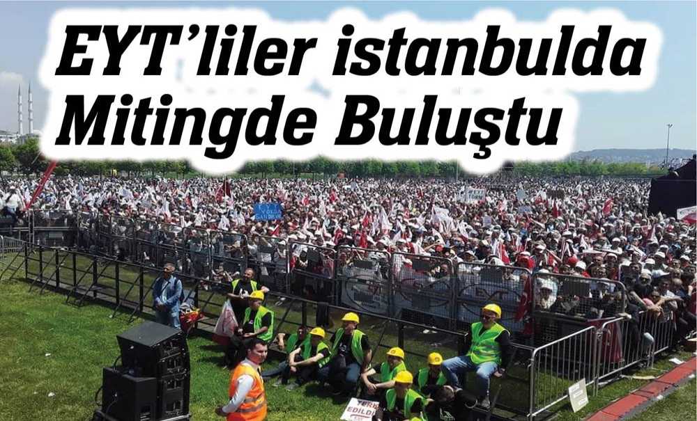 Eyt'liler Mitingde Buluştu