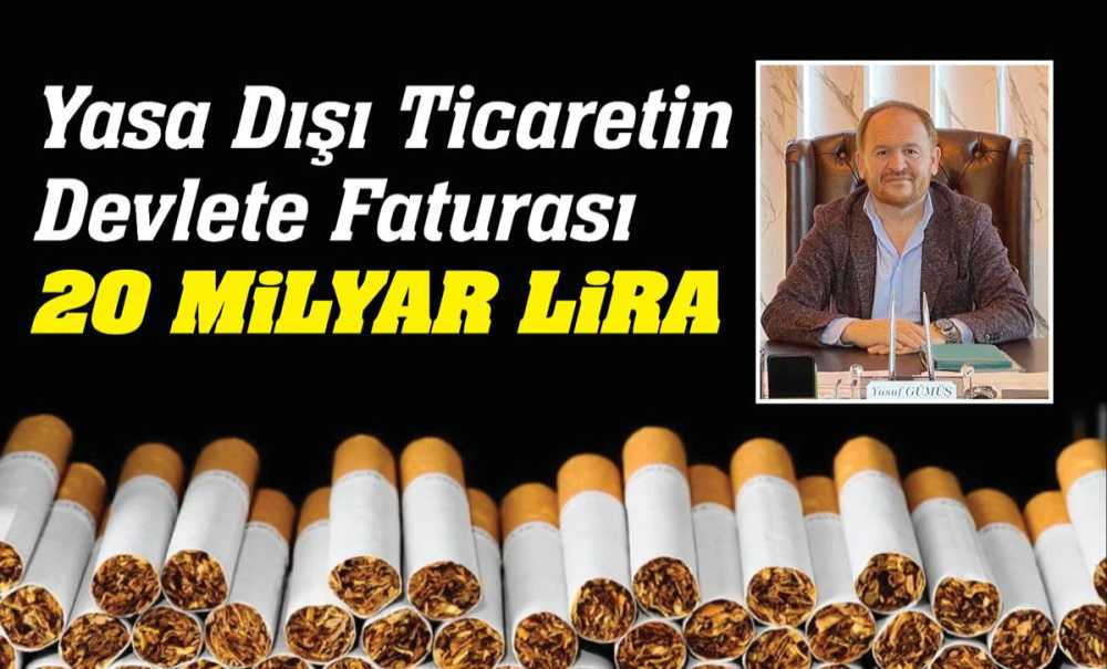 Yasa Dışı Ticaretin Devlete Faturası 20 Milyar Lira