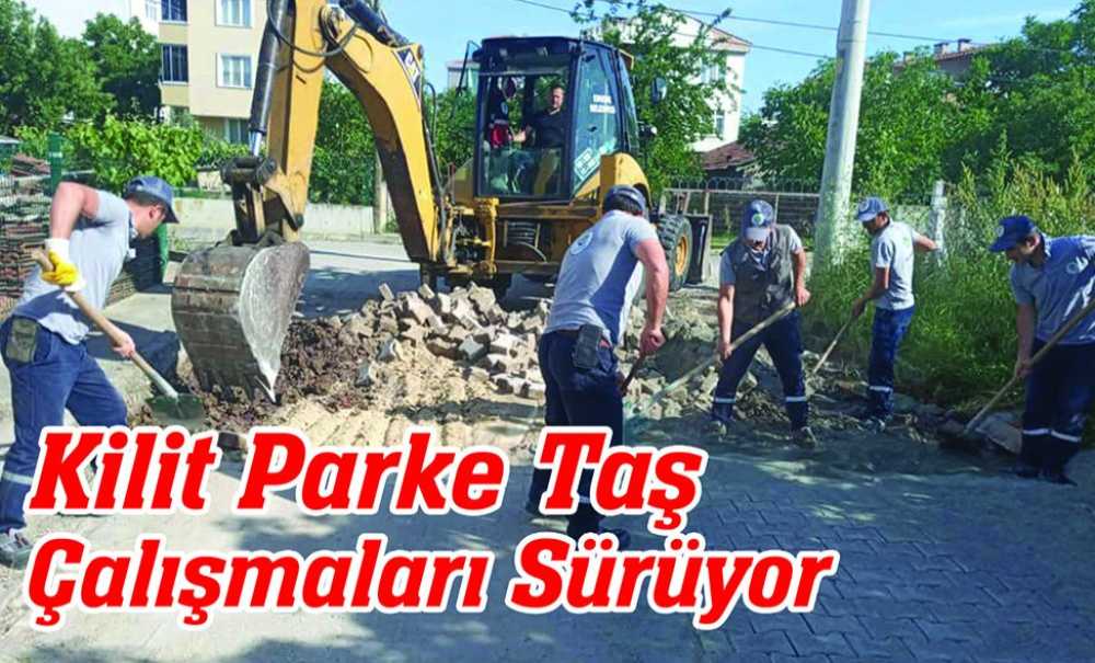 Kilit Parke Taş Çalışmaları Sürüyor