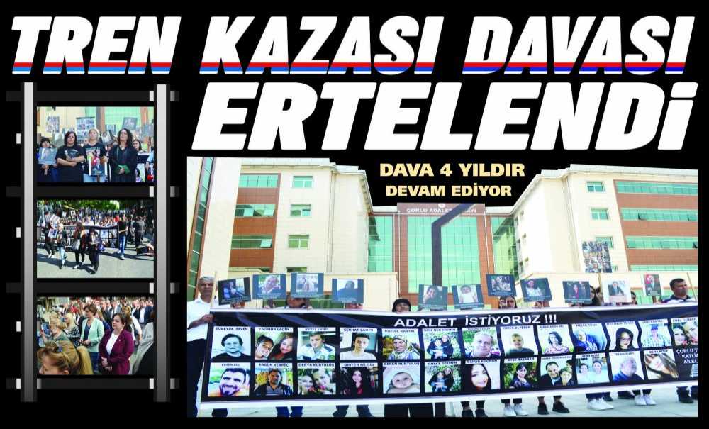 Tren Kazası Davası Ertelendi