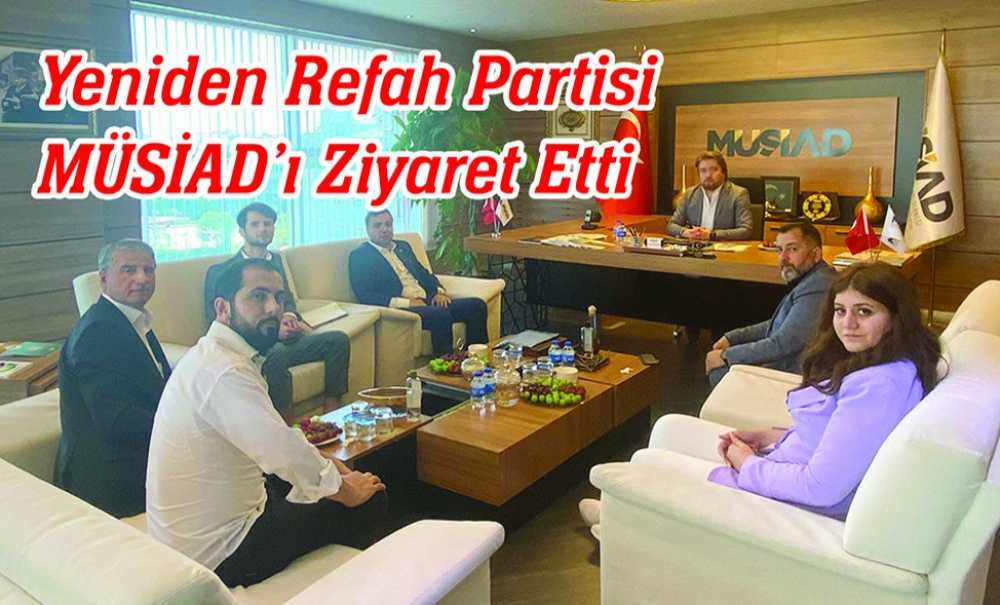 Yeniden Refah Partisi Müsi̇ad'ı Ziyaret Etti
