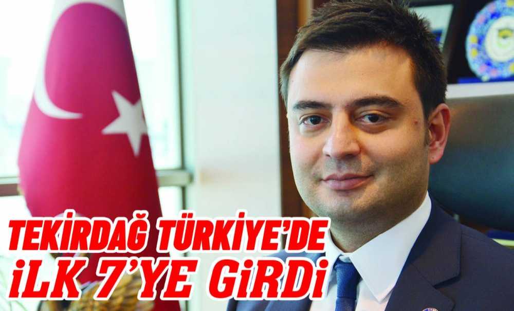 Tekirdağ Türkiye'de İlk 7'Ye Girdi