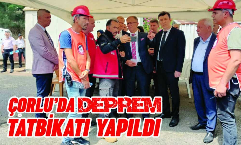 Çorlu'da Deprem Tatbikatı Yapıldı