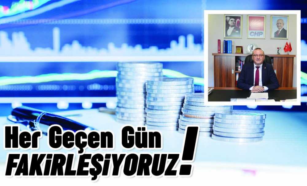 Her Geçen Gün Fakirleşiyoruz!