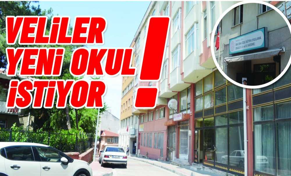 Veliler Yeni Okul İstiyor!