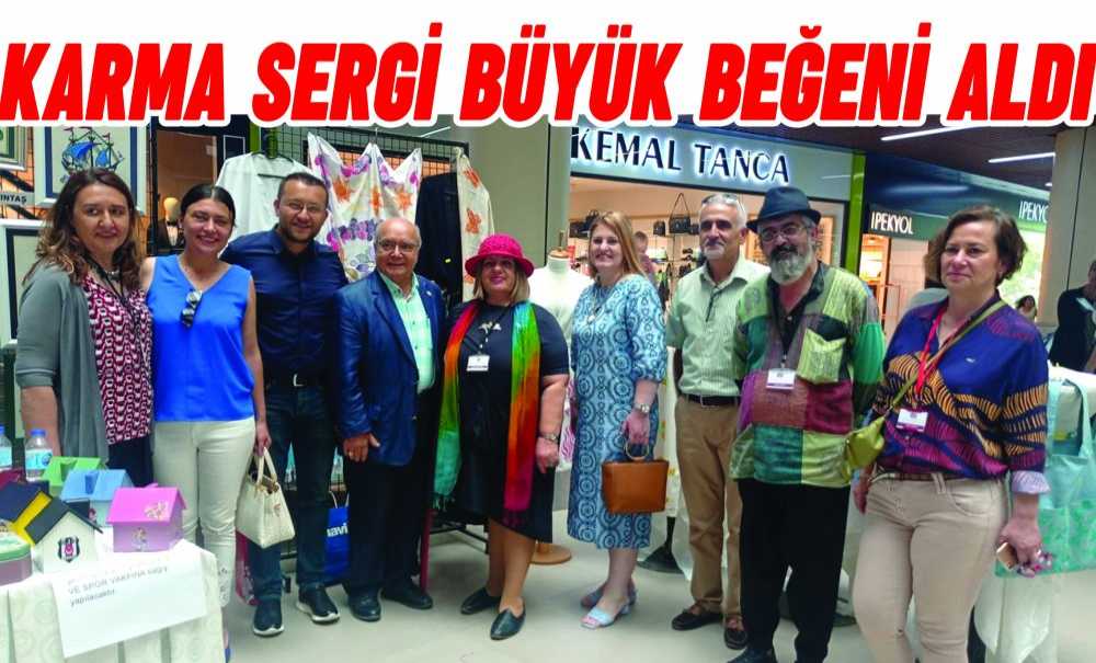 Karma Sergi Büyük Beğeni Aldı