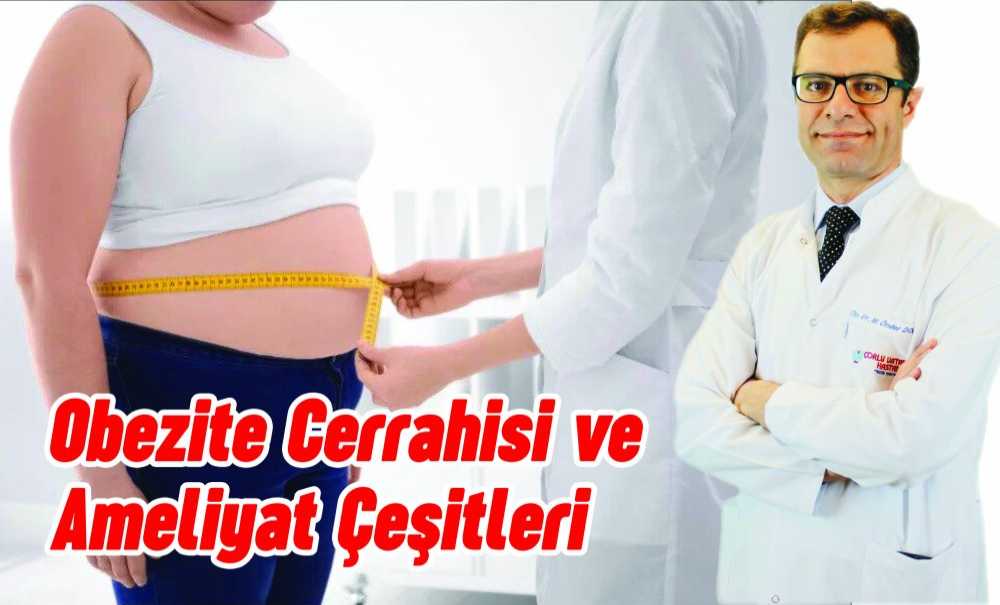 Obezite Cerrahisi Ve Ameliyat Çeşitleri