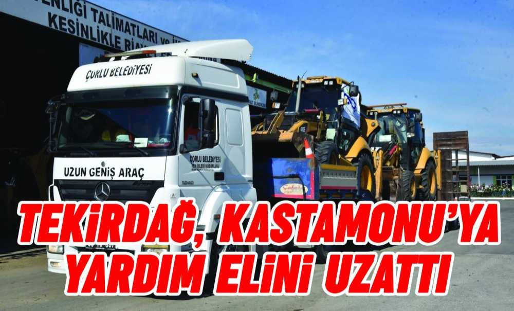 Tekirdağ, Kastamonu'ya Yardım Elini Uzattı