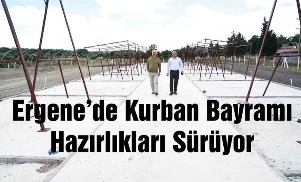 Ergene'de Kurban Bayramı Hazırlıkları Sürüyor
