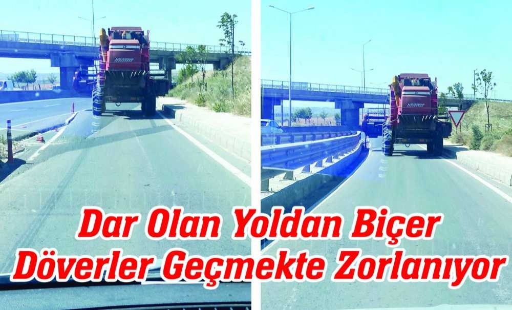 Dar Olan Yoldan Biçer Döverler Geçmekte Zorlanıyor