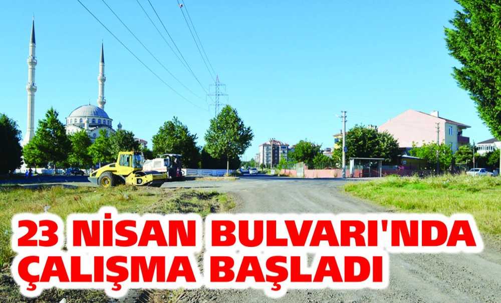 23 Nisan Bulvarı'nda Çalışma Başladı