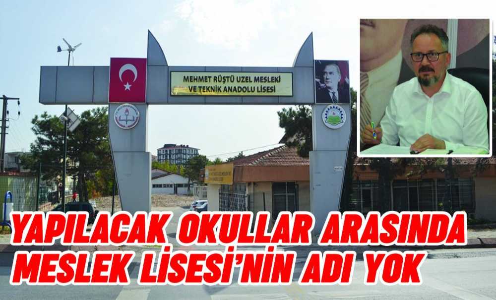 Yapılacak Okullar Arasında Meslek Lisesi'nin Adı Yok