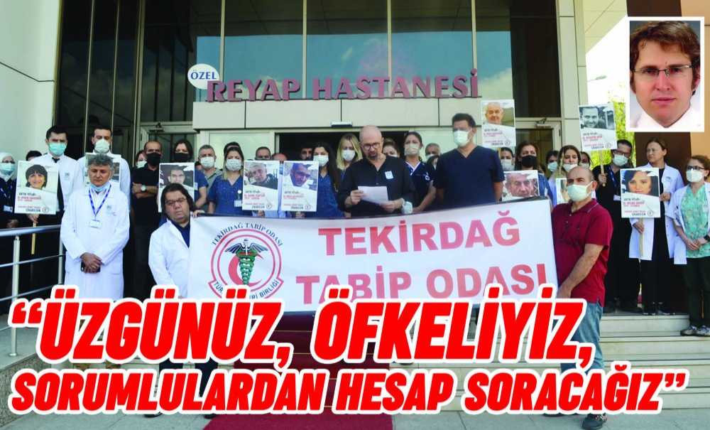“Üzgünüz, Öfkeliyiz, Sorumlulardan Hesap Soracağız”