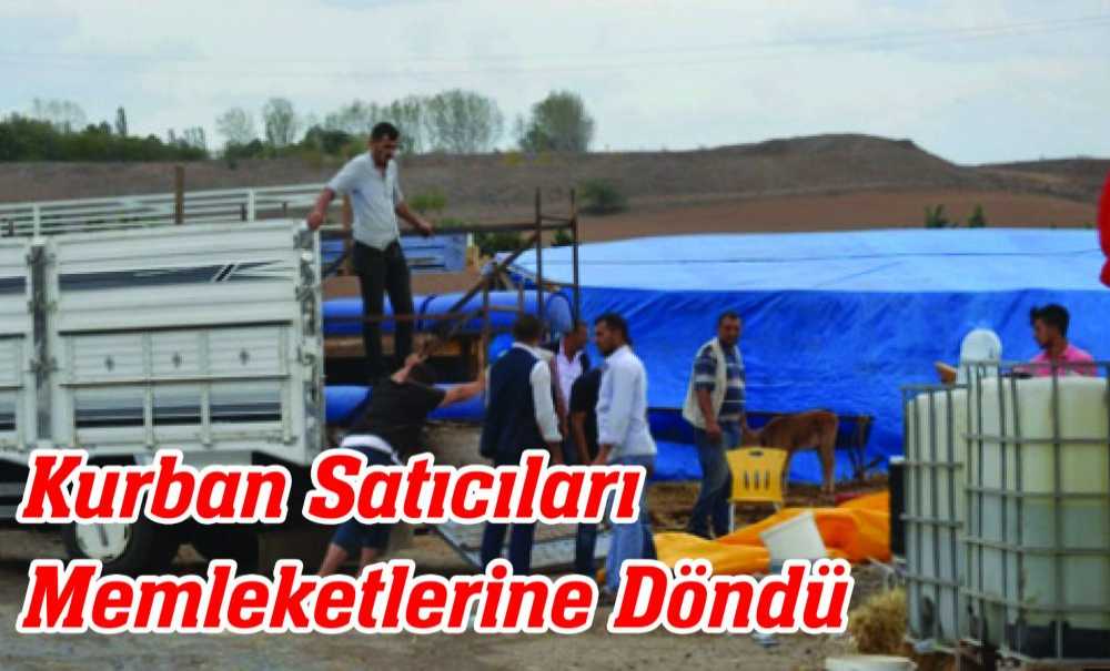 Kurban Satıcıları Memleketlerine Döndü