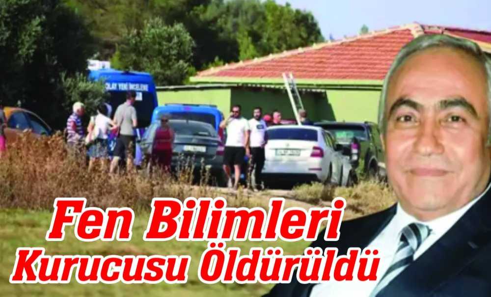 Fen Bilimleri Kurucusu Öldürüldü