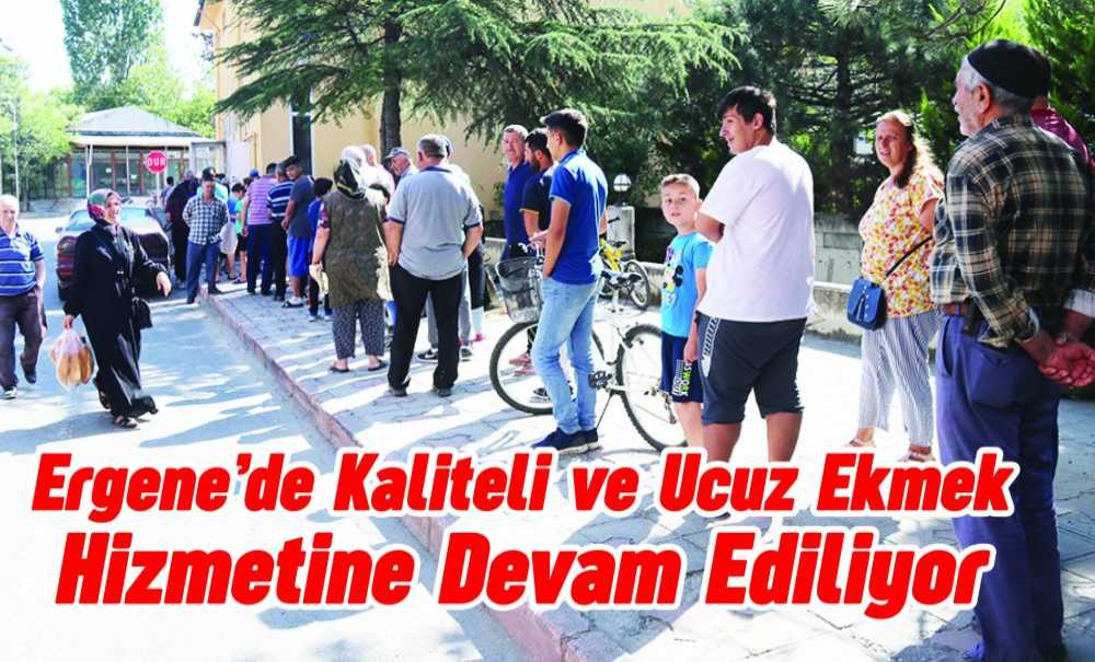 Ergene'de Kaliteli Ve Ucuz Ekmek Hizmetine Devam Ediyor
