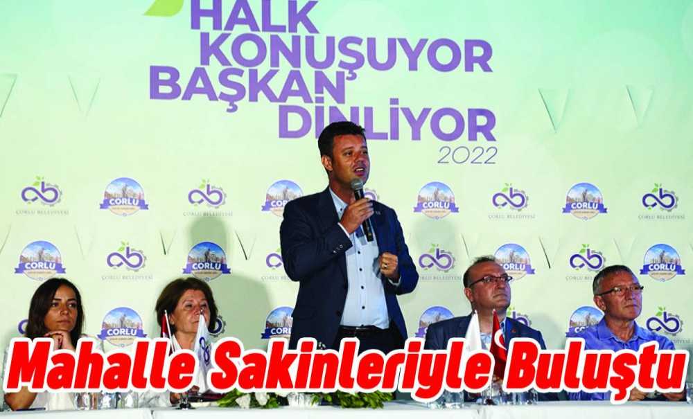 Mahallesi Sakinleriyle Buluştu