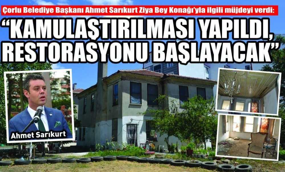 Ziya Bey Konağı İçin Büyük Adım