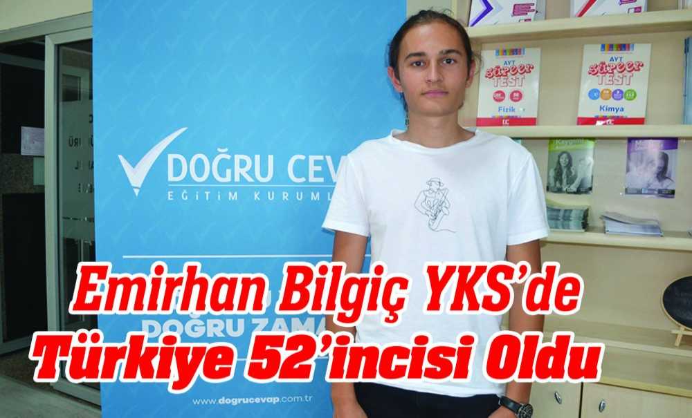 Emirhan Bilgiç Yks'de Türkiye 52'Incsi Oldu