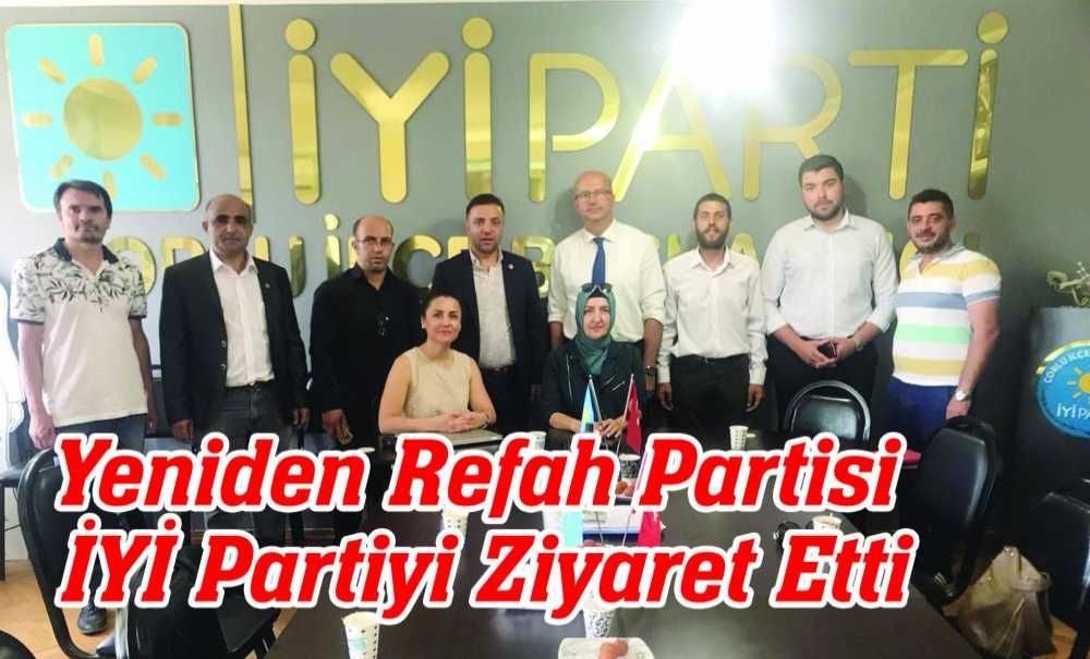 Yeniden Refah Partisi İyi̇ Partiyi Ziyaret Etti