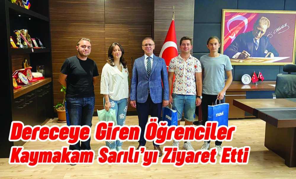 Dereceye Giren Öğrenciler Kaymakam Sarılı'yı Ziyaret Etti