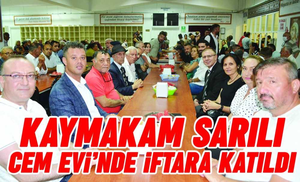 Kaymakam Sarılı Cem Evi'nde İftara Katıldı