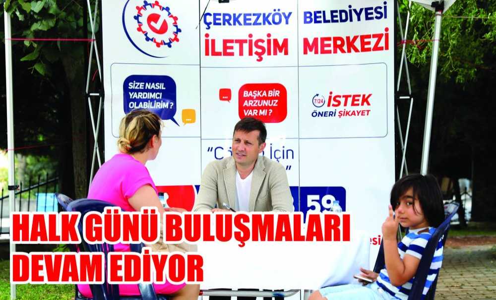 Halk Günü Buluşmaları Devam Ediyor