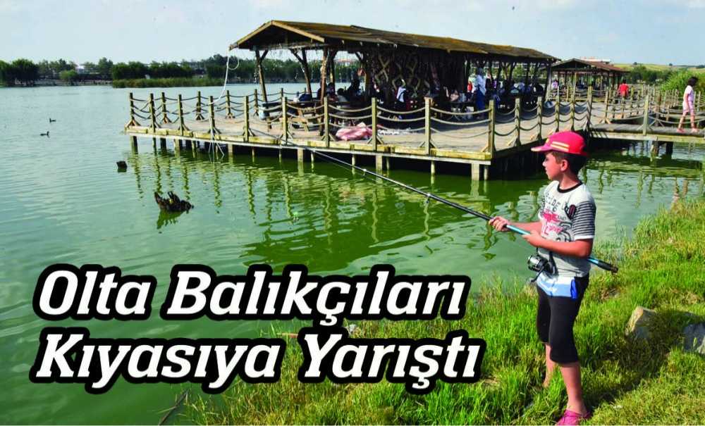 Olta Balıkçıları Kıyasıya Yarıştı
