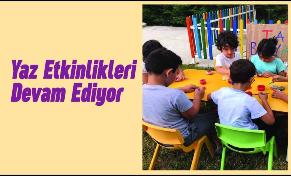 Yaz Etkinlikleri Devam Ediyor
