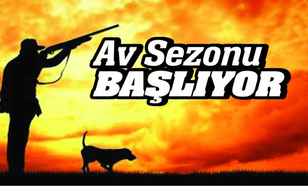 Av Sezonu 20 Ağustos Cumartesi Günü Başlıyor