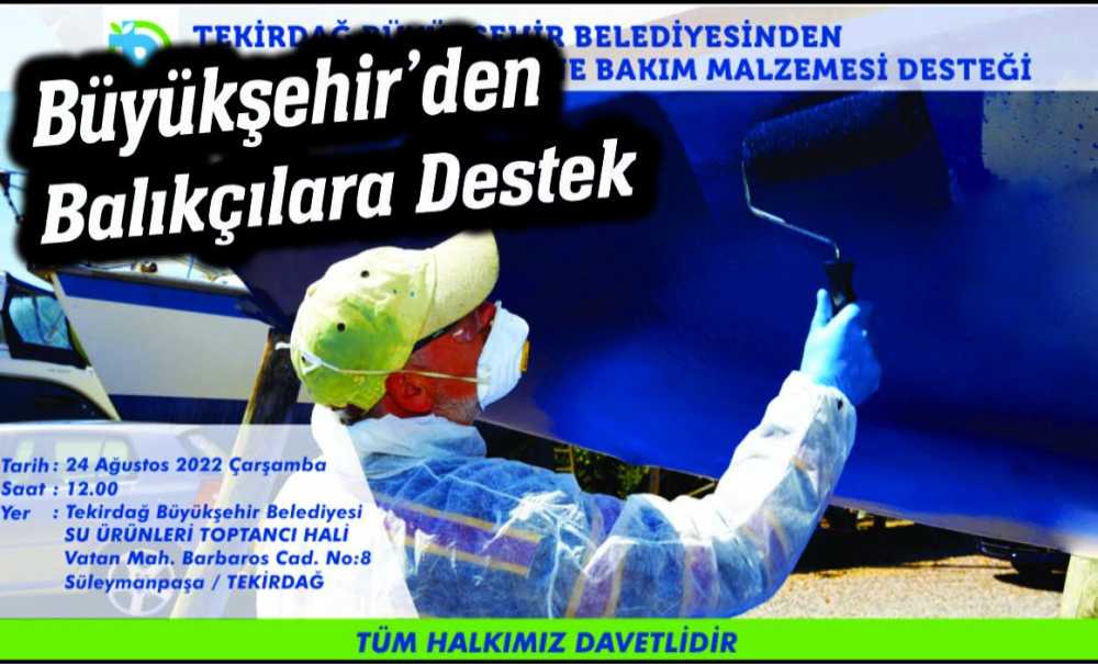 Büyükşehir'den Balıkçılara Destek