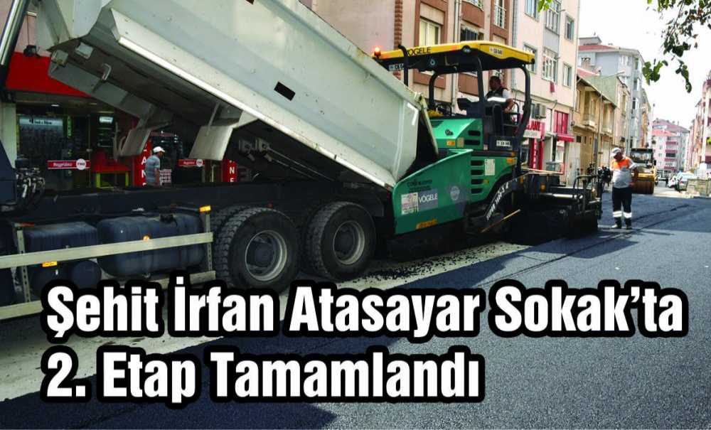 Şehit İrfan Atasayar Sokak'ta 2. Etap Tamamlandı