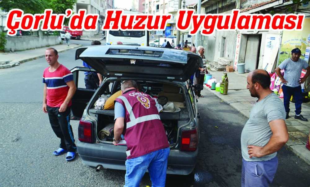 Çorlu'da Huzur Uygulaması