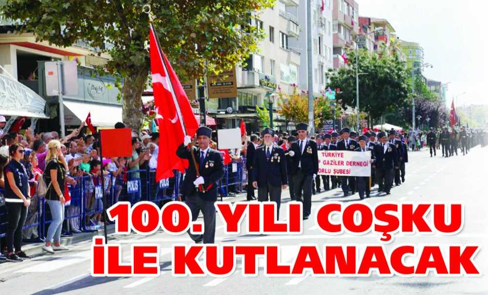 100. Yılı Coşku İle Kutlanacak
