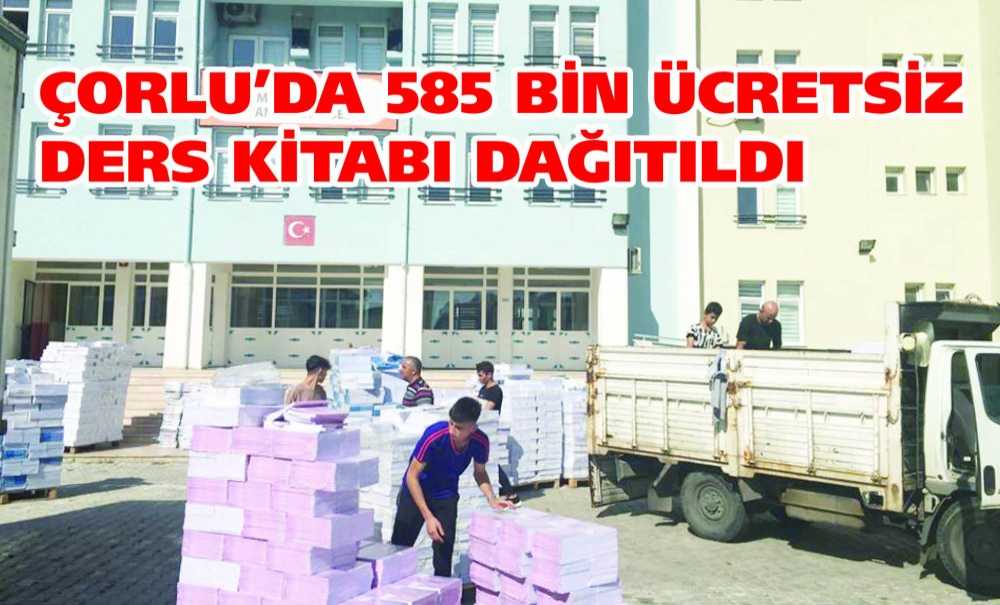 Çorlu'da 585 Bin Ücretsiz Ders Kitabı Dağıtıldı