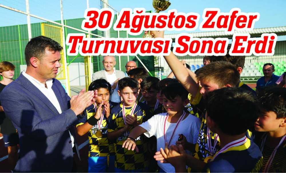 30 Ağustos Zafer Turnuvası Sona Erdi