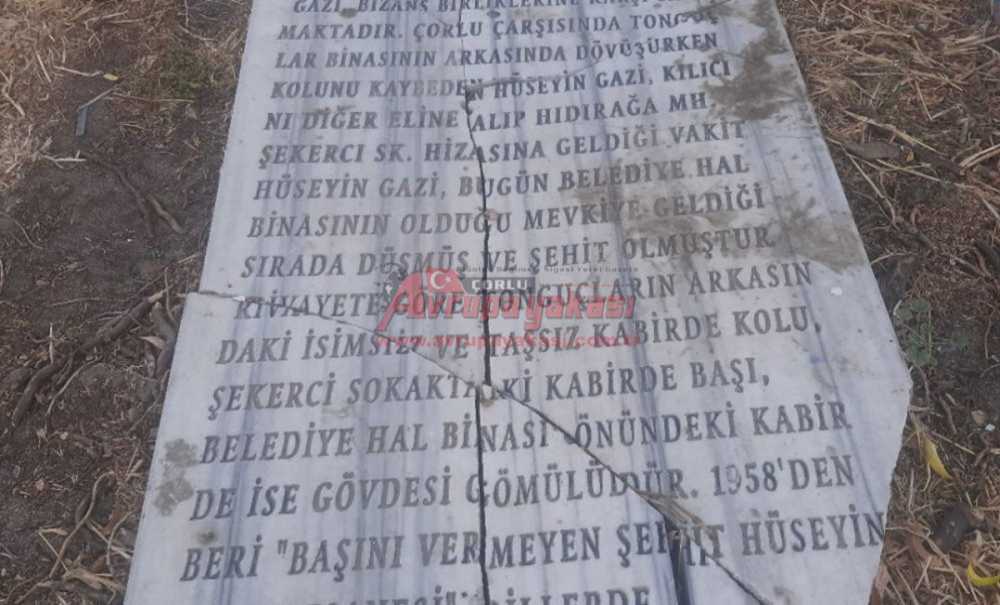 Şehit Hüseyin Gazi'nin Mezar Taşı Yerden Kaldırıldı