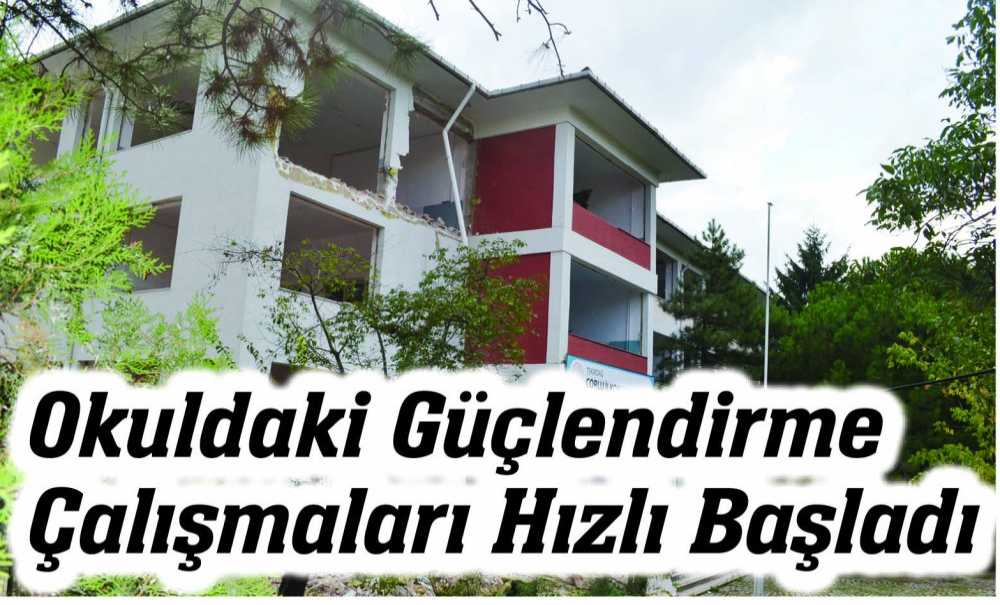 Okuldaki Güçlendirme Çalışmaları Hızlı Başladı