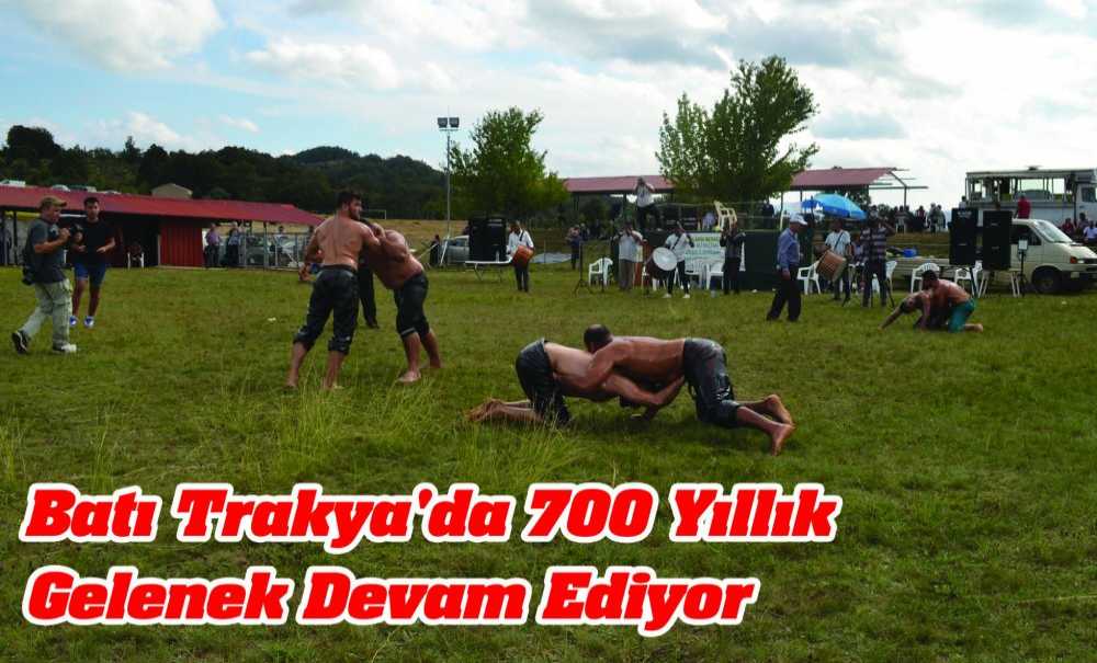 Batı Trakya'da 700 Yıllık Gelenek Devam Ediyor
