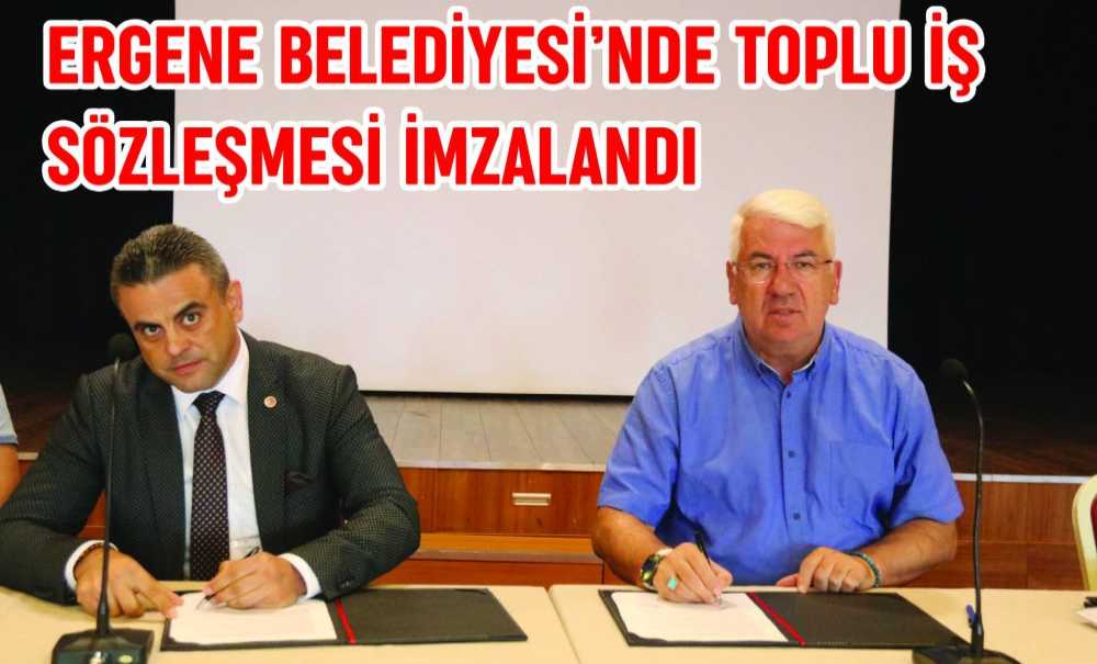 Ergene Belediyesi'nde Toplu İş Sözleşmesi İmzalandı