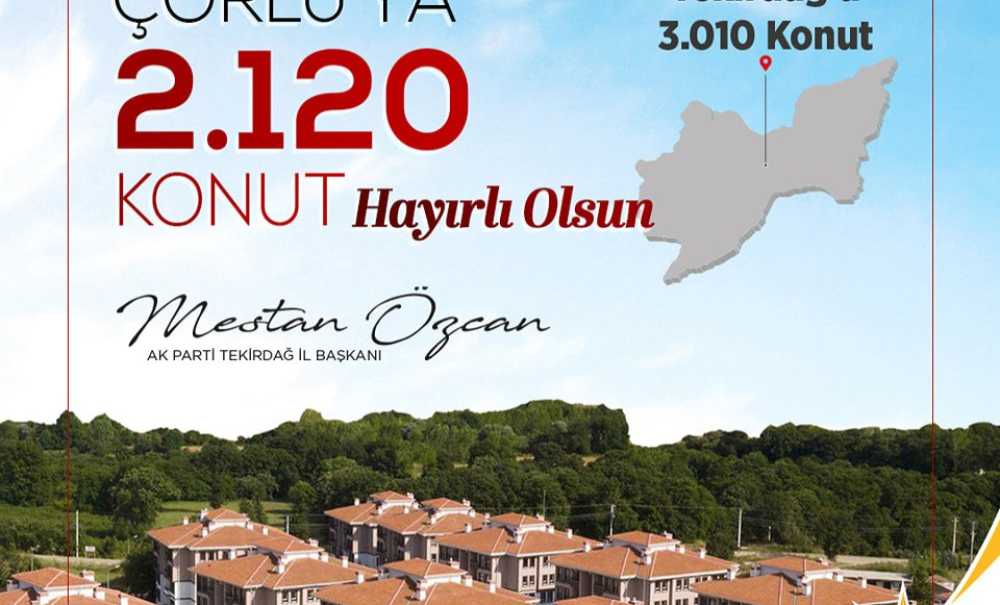 Toki̇'den Çorlu'ya 2 Bin 120 Konut