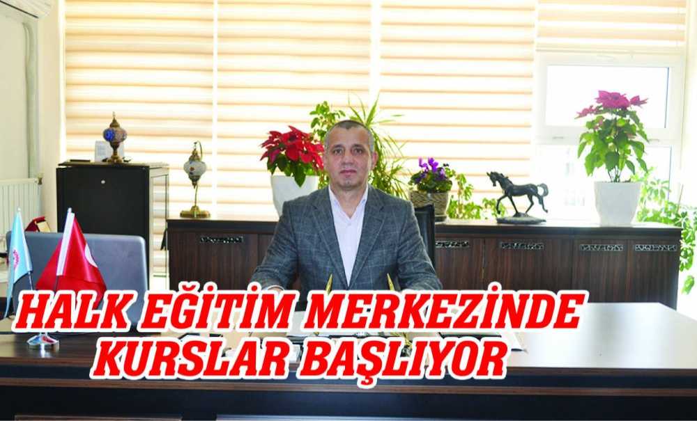 Halk Eğitim Merkezinde Kurslar Başlıyor