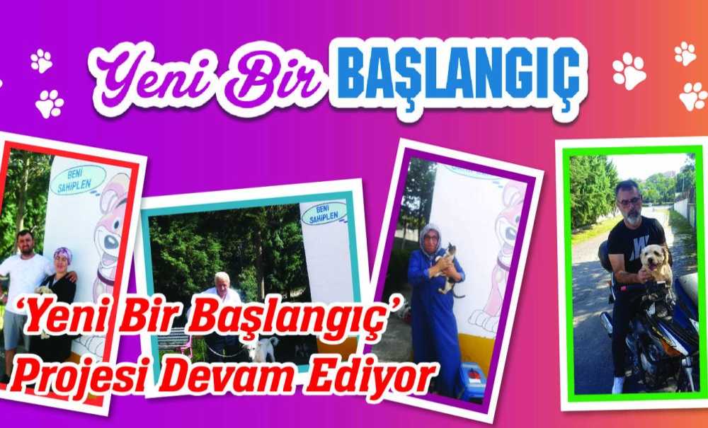 ‘Yeni Bir Başlangıç' Projesi Devam Ediyor