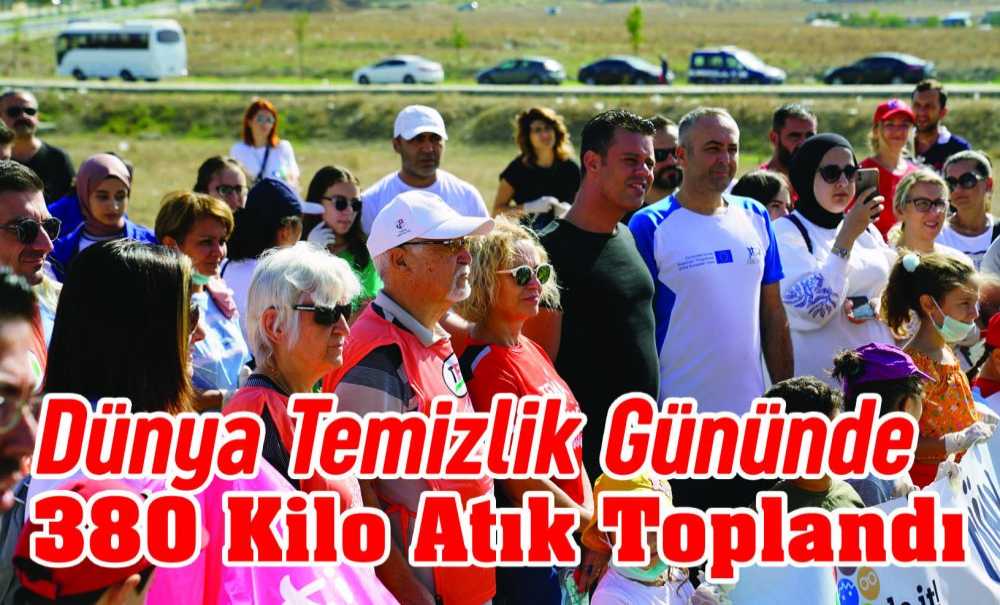 Dünya Temizlik Gününde 380 Kilo Atık Toplandı