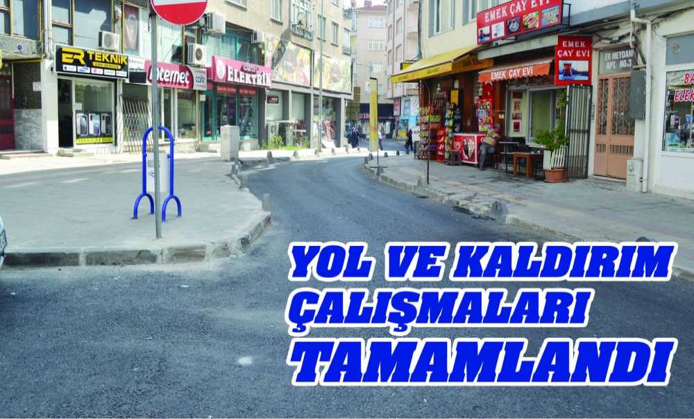 Yol Ve Kaldırım Çalışmaları Tamamlandı