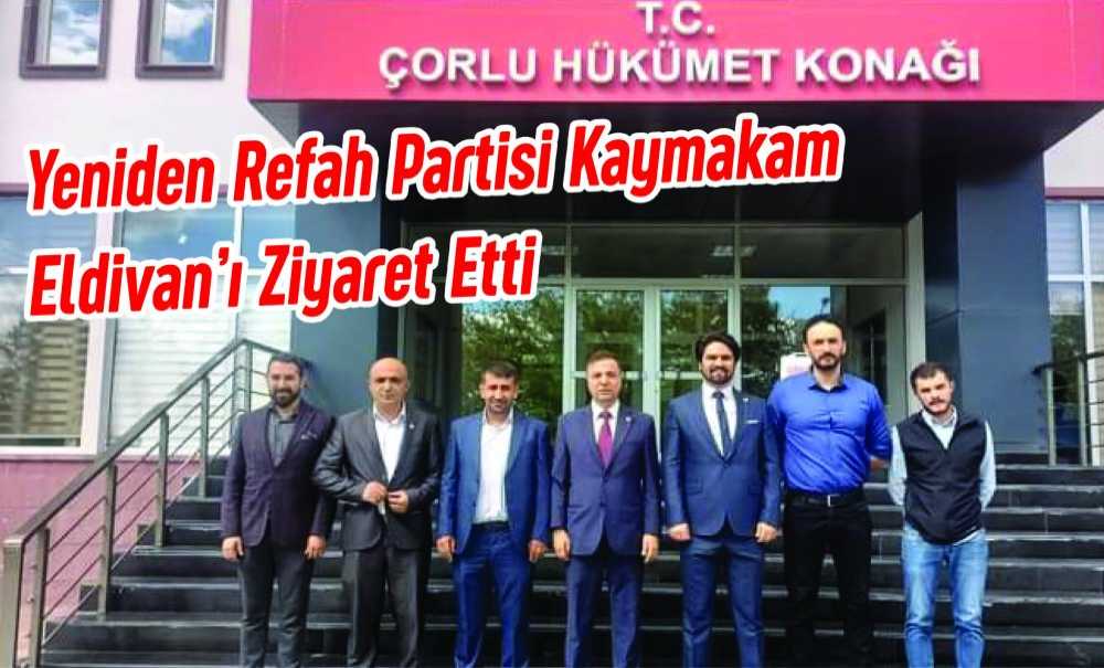 Yeniden Refah Partisi Kaymakam Eldivan'ı Ziyaret Etti
