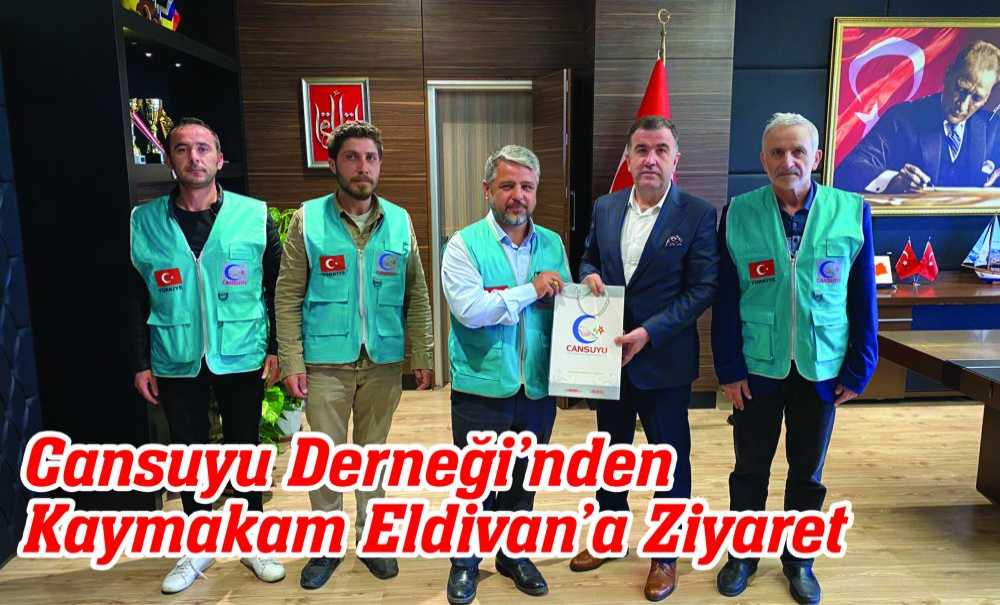Cansuyu Derneği'nden Kaymakam Eldivan'a Ziyaret
